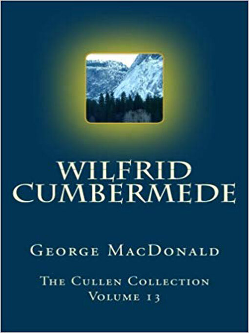 Title details for Wilfrid Cumbermede by George MacDonald - Available